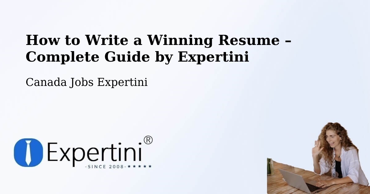 Resume Writing Guide for Job Seekers – Hinton - Hinton, Canada Jobs Expertini